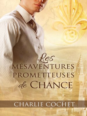 cover image of Les mésaventures prometteuses de Chance